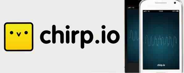 Chirp quiere transmitir datos a través de sonido en dispositivos Android / Androide