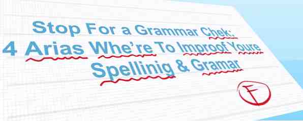 Stoppa för en grammatikkontroll 4 områden där du kan förbättra din stavning och grammatik / Webkultur