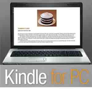 Kindle för PC visar att du inte behöver en tändare för att njuta av böcker från Amazon / Windows