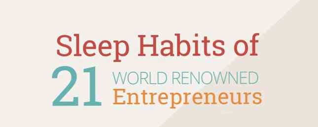 21 habitudes de sommeil des entrepreneurs de renommée mondiale / ROFL