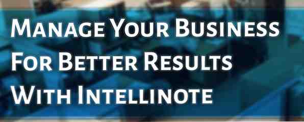 Administre su negocio para obtener mejores resultados con Intellinote / Internet